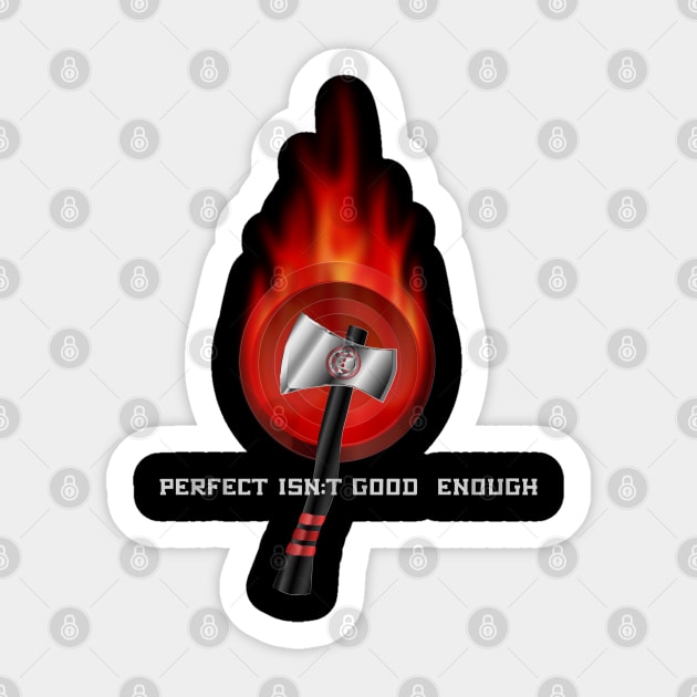 Perfect Isn't Good Enough Flaming Target Competition Throwing Axe Sticker by geodesyn